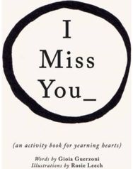 I Miss You: Activities for yearning hearts Activities for yearning hearts