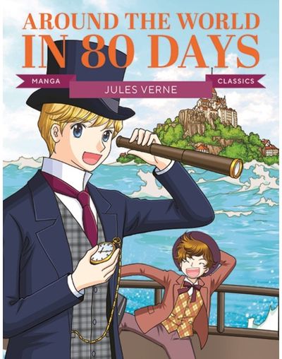 Manga Classics: Around the World in Eighty Days