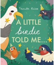 Little Birdie Told Me