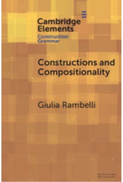 Constructions and Compositionality: Cognitive and Computational Explorations