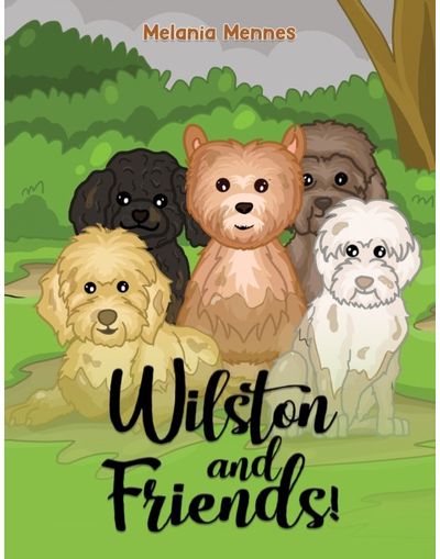 Wilston and Friends!