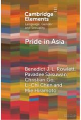 Pride in Asia: Negotiating Ideologies, Localness, and Alternative Futures