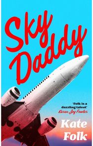 Sky Daddy: 'Truly original, deeply weird' - Daily Telegraph