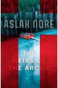 Heirs of the Arctic: The bestselling Norwegian family drama