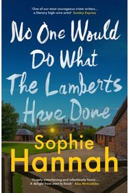 No One Would Do What The Lamberts Have Done: 'The twist is perfection. I think it's just about the cleverest thing I've ever read' Gillian McAllister