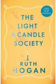 Light a Candle Society: The joyful, warm and utterly uplifting book club read for 2026 from Sunday Times bestseller and author of The Keeper of Lost Things, Ruth Hogan