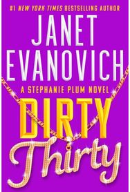 Dirty Thirty Stephanie Plum 30