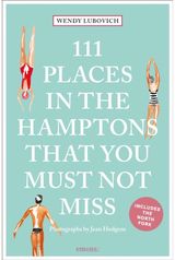 111 Places in the Hamptons That You Must Not Miss