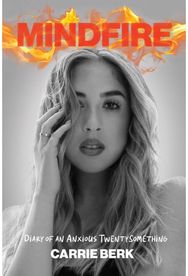 Mindfire: Diary of an Anxious Twentysomething