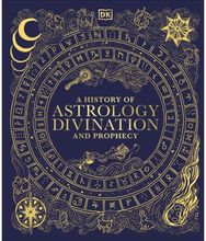 History of Astrology, Divination and Prophecy