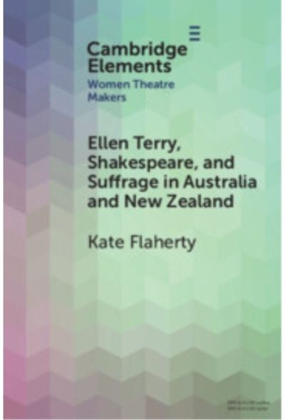 Ellen Terry, Shakespeare, and Suffrage in Australia and New Zealand