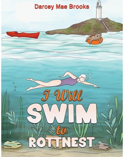 I Will Swim to Rottnest