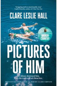 Pictures of Him: A page-turning story of love and obsession with a jaw-dropping twist, from the Reese's Book Club author of Broken Country.