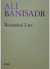 Ali Banisadr. Beautiful Lies