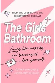 Girls Bathroom: The Must-Have Book for Messy, Wonderful Women The Must-Have Book for Messy, Wonderful Women