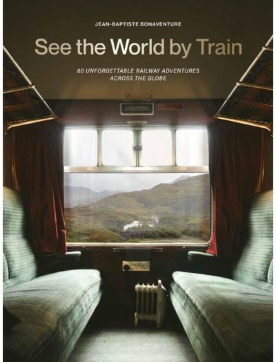 See the World by Train