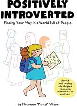 Positively Introverted Finding Your Way in