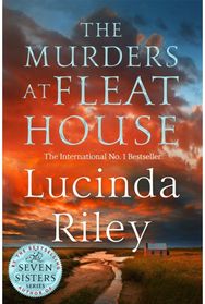 Murders at Fleat House A compelling mystery from the author of the million-copy bestselling The Seven Sisters series