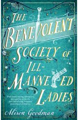 Benevolent Society of Ill-Mannered Ladies A rollicking, joyous
