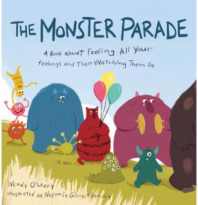 Monster Parade A Book about Feeling