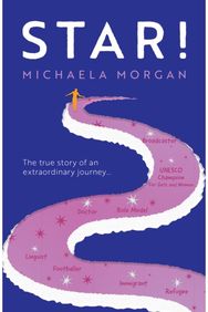 Star!: The true story of an extraordinary journey