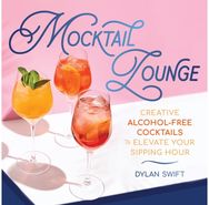 Mocktail Lounge: Creative Alcohol-Free Cocktails to Elevate Your Sipping Hour Creative Alcohol-Free Cocktails to Elevate Your Sipping Hour