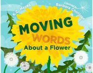 Moving Words About a Flower