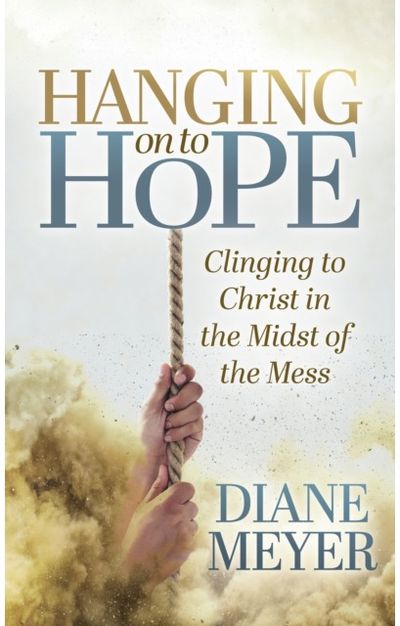Hanging onto Hope Clinging to Christ