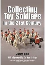 Collecting Toy Soldiers in the 21st Century