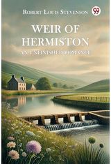 Weir of Hermiston an Unfinished Romance