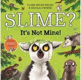 Slime? It's Not Mine!