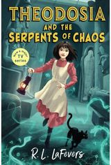 Theodosia and the Serpents of Chaos