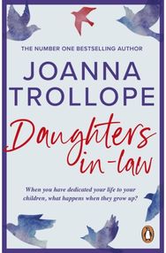 Daughters-in-Law: An enthralling, irresistible and beautifully moving novel from one of Britain’s most popular authors