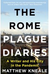 Rome Plague Diaries A Writer and His