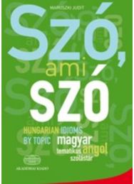 Szo, ami szo - Hungarian Idioms by Topic