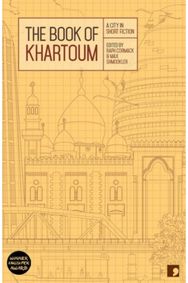 Book of Khartoum: A City in Short Fiction