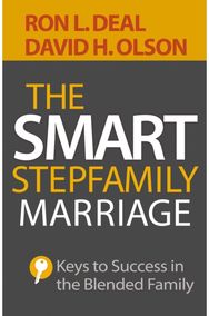 Smart Stepfamily Marriage – Keys to Success in the Blended Family