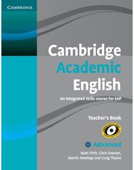 Cambridge Academic English C1 Advanced Teachers Book: An Integrated Skills Course for EAP
