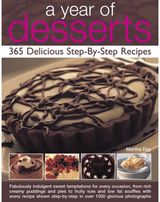 Year of Desserts: 365 Delicious Step-by-Step Recipes