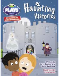 Bug Club Julia Donaldson Plays Grey/3A-4C Haunting Histories