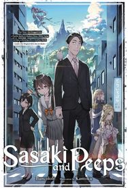 Sasaki and Peeps, Vol. 1 (light novel)