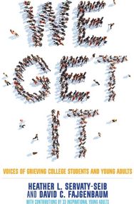 We Get It: Voices of Grieving College Students and Young Adults