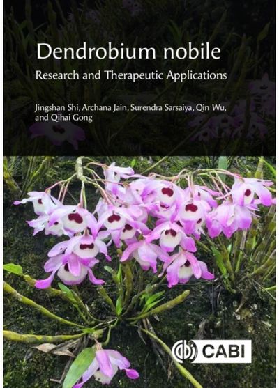 Dendrobium nobile: Research and Therapeutic Applications