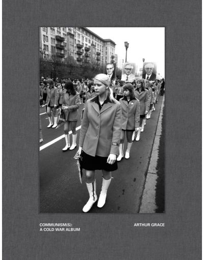 Arthur Grace: Communism(s): A Cold War Album
