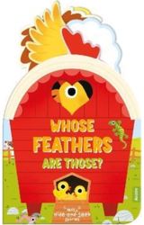 Whose Feathers Are Those? (Noisy Hide-and-Seek Stories)