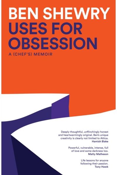 Uses for Obsession A Chef's Memoir