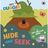 Hey Duggee: Hide and Seek A Lift-the-Flap Book