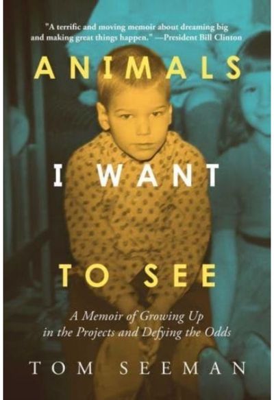 Animals I Want To A Memoir of Growing