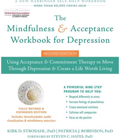 Mindfulness and Acceptance Workbook for Depression, 2nd Edition
