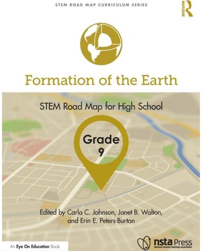 Formation of the Earth, Grade 9 STEM Road Map for